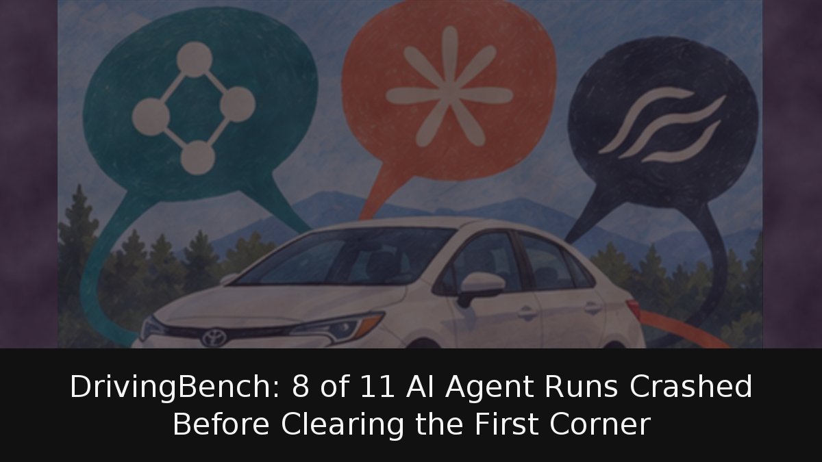 DrivingBench: 8 of 11 AI Agent Runs Crashed Before Clearing the First Corner
