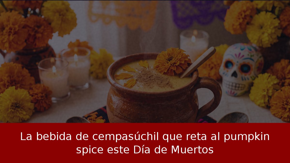 La bebida de cempasúchil que reta al pumpkin spice este Día de Muertos