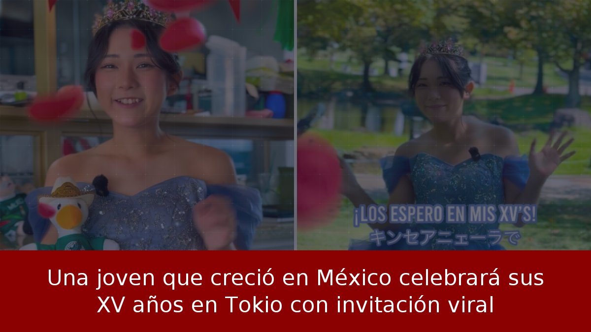 Una joven que creció en México celebrará sus XV años en Tokio con invitación viral