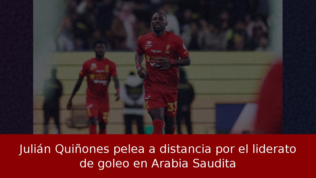 Julián Quiñones pelea a distancia por el liderato de goleo en Arabia Saudita