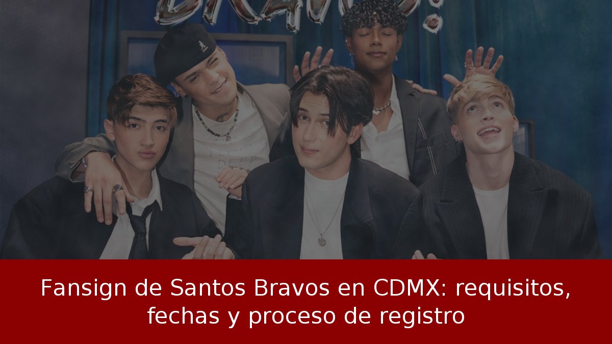 Fansign de Santos Bravos en CDMX