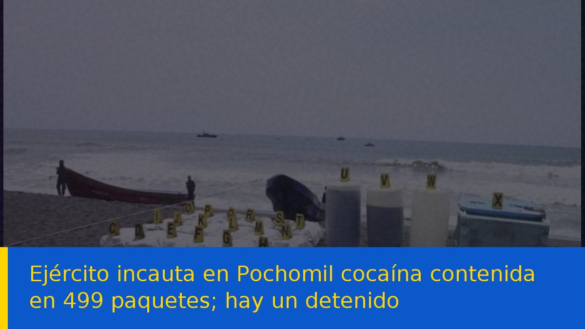 Ejército incauta en Pochomil cocaína contenida en 499 paquetes; hay un detenido